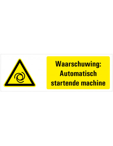 Waarschuwing voor automatisch startende machine tekstbord, zwart geel wit, rechthoek liggend