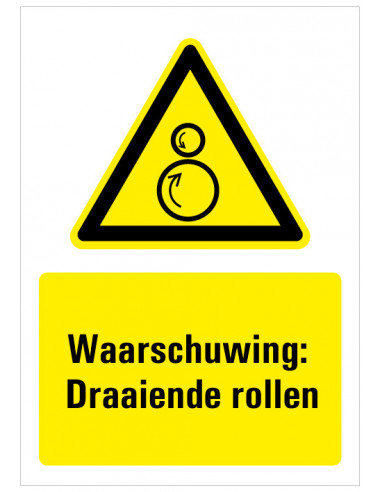 Waarschuwing voor draaiende rollen sticker met tekst, zwart geel wit, rechthoek staand