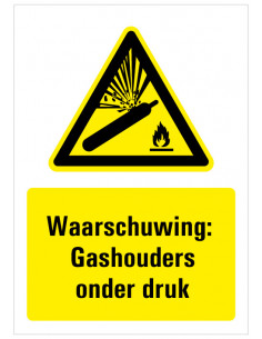 Waarschuwing voor Gashouders onder druk bord met tekst, zwart geel wit, rechthoek staand