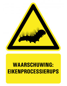 Bord met tekst waarschuwing: eikenprocessierups, kunststof, geel zwart,