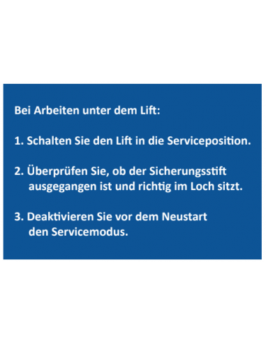 Sticker 'Bei Arbeiten unter dem Lift' 125 x 85 mm