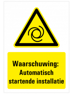 Waarschuwing voor automatisch startende machine sticker met tekst, geel zwart wit, rechthoek, ISO 7010, W018 pictogram
