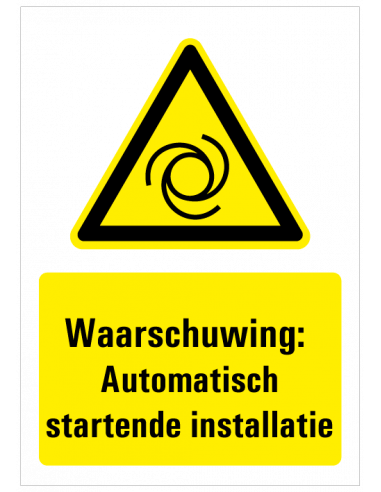 Waarschuwing voor automatisch startende machine sticker met tekst, geel zwart wit, rechthoek, ISO 7010, W018 pictogram