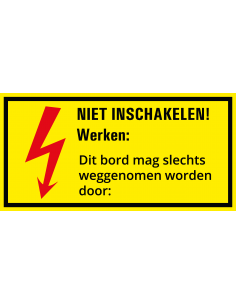 Niet inschakelen! Werken: bord met tekst, kunststof