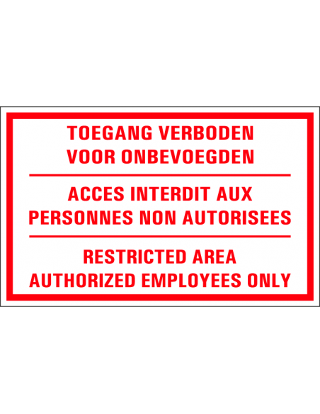 Toegang verboden tekstbord, kunststof, in 3 talen, Nederlandse tekst, Franse tekst, Engelse tekst, rood wit, rechthoek