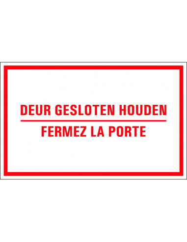 Deur gesloten houden sticker met tekst, tweetalig, Nederlandse tekst, Franse tekst, rechthoek, rood wit