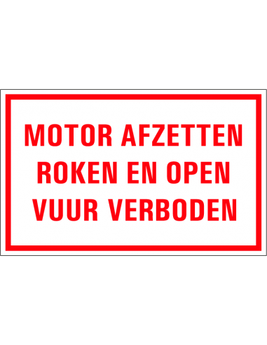 Motor afzetten, roken en open vuur verboden tekststicker, rood wit, rechthoek, Nederlandse tekst