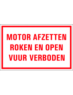 Motor afzetten, roken en open vuur verboden tekststicker, rood wit, rechthoek, Nederlandse tekst