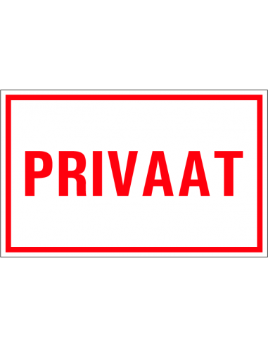 Privaat tekstbord, kunststof, Nederlandse tekst, rood wit, rechthoek