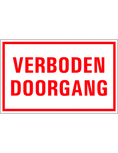 Verboden doorgang tekstbord, kunststof, rechthoek, rood wit, Nederlandse tekst