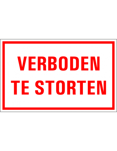 Verboden te storten tekstbord, kunststof, rechthoek, rood wit, Nederlandse tekst