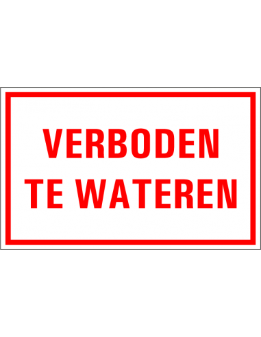 Verboden te wateren tekstbord, kunststof, rood wit, rechthoek, Nederlandse tekst