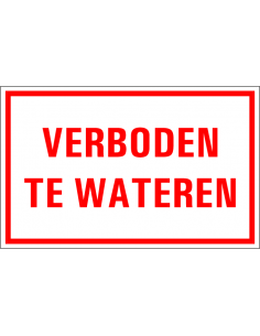 Verboden te wateren tekststicker, rood wit, rechthoek, Nederlandse tekst