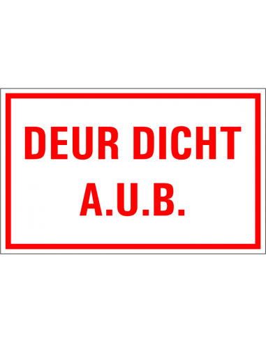 Deur dicht a.u.b. tekststicker, rood wit, rechthoek, Nederlandse tekst