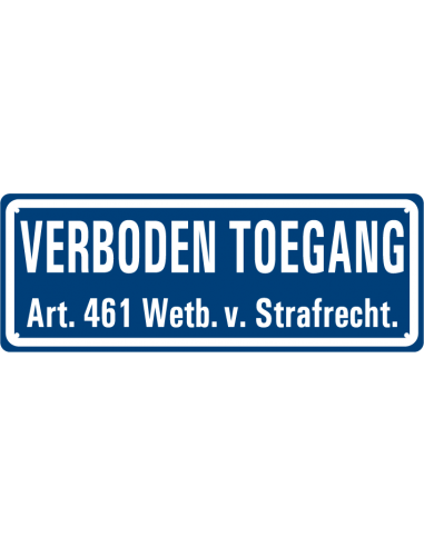 Verboden toegang bord, kunststof, 400 x 150 mm, blauw wit, tekst verboden toegang strafrecht, rechthoekig