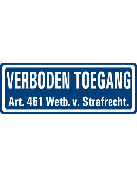 Verboden toegang bord, kunststof, 400 x 150 mm, blauw wit, tekst verboden toegang strafrecht, rechthoekig