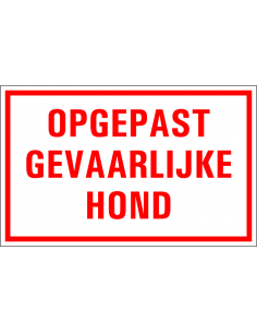 Tekststicker "Opgepast gevaarlijke hond" folie