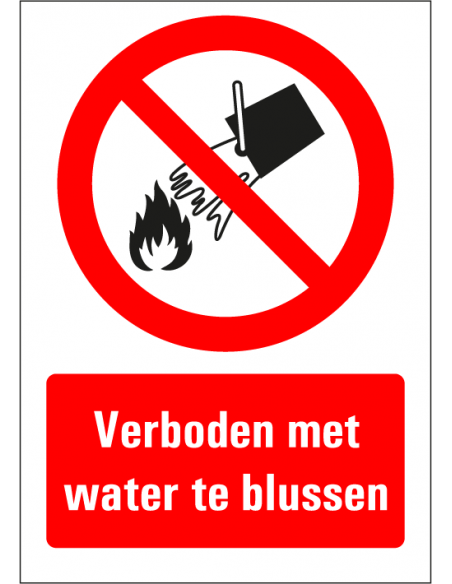 Verboden met water te blussen tekstbord, kunststof, rood wit, rechthoek, Nederlandse tekst