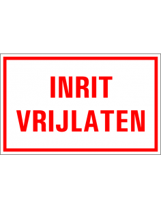 Inrit vrijlaten bord, rood wit, tekst inrit vrijlaten, rechthoekig