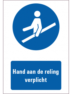 Hand aan de reling verplicht tekstbord, kunststof, blauw wit, rechthoek, Nederlandse tekst