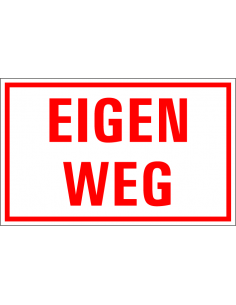 Eigen weg bord, kunststof, rood wit, tekst eigen weg, rechthoekig