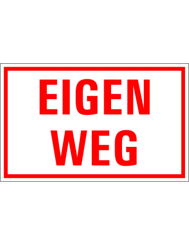 Eigen weg bord, kunststof, rood wit, tekst eigen weg, rechthoekig