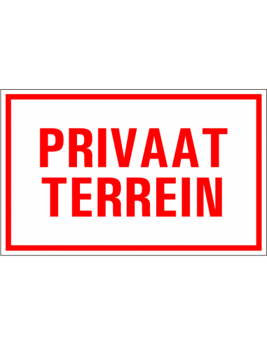 Privaat terrein tekstbord, kunststof, rechthoek, rood wit met Nederlandse tekst