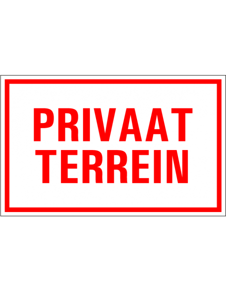 Privaat terrein tekstbord, kunststof, rechthoek, rood wit met Nederlandse tekst