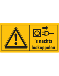 Combinatie-etiket waarschuwing, 's nachts loskoppelen
