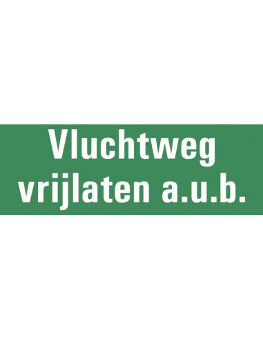 Vluchtweg vrijlaten a.u.b. tekstbord, groen wit, Nederlandse tekst, rechthoek