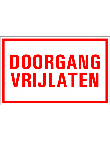 Doorgang vrijlaten tekstbord, kunststof, rood wit, rechthoek, Nederlandse tekst