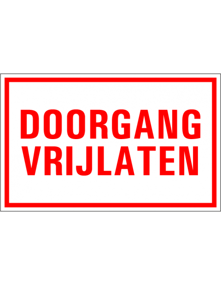 Doorgang vrijlaten tekstbord, kunststof, rood wit, rechthoek, Nederlandse tekst