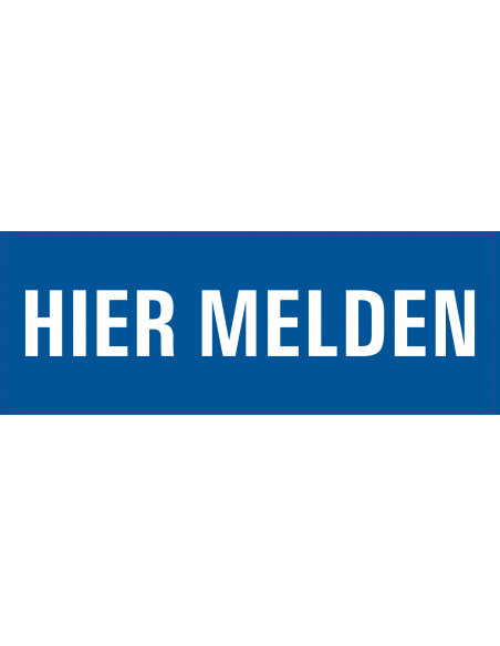 Hier melden tekstbord, kunststof, rechthoek, Nederlandse taal, blauw wit