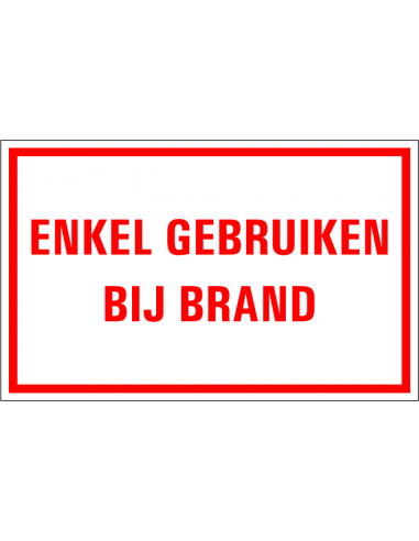 Enkel te gebruiken bij brand tekststicker, rechthoek, wit rood, tekst