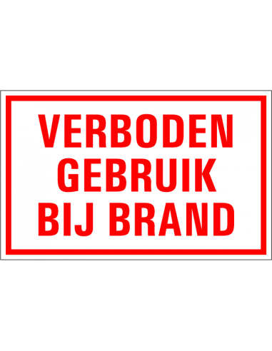 Verboden gebruik bij brand tekststicker, rechthoek, wit rood, tekst