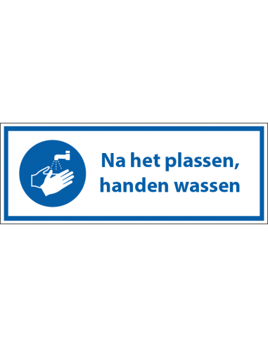 Na het plassen, handen wassen tekstbord, rechthoek, blauw wit, Nederlandse tekst
