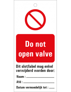 Do not open valve waarschuwingslabel