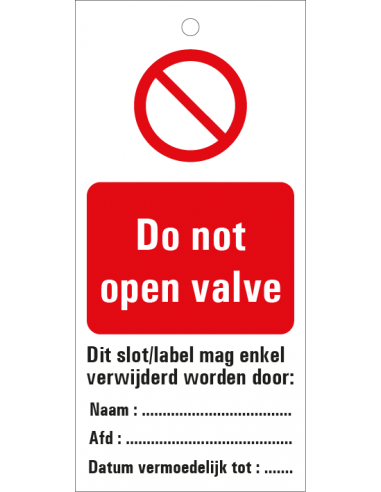 Do not open valve waarschuwingslabel