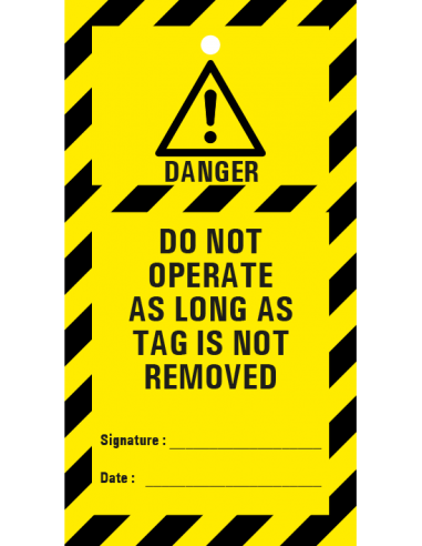 Do not operate as long as tag is not removed waarschuwingstag