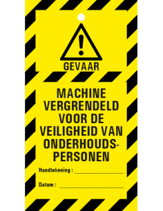 Machine vergrendeld voor veiligheid waarschuwingstag