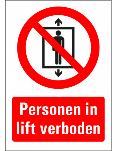 Verboden voor personen in lift bord met tekst