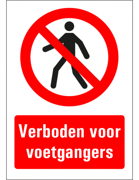Verboden voor voetgangers bord met tekst