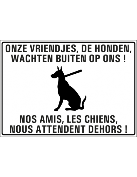 De honden wachten buiten bord, tweetalig, wit zwart