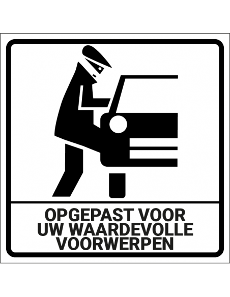 Opgepast voor uw waardevolle voorwerpen bord, kunststof, wit zwart