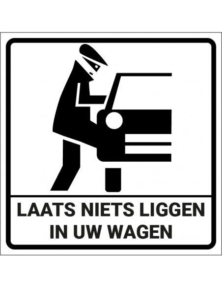 Laat niets liggen in uw wagen bord, kunststof, wit zwart, vierkant