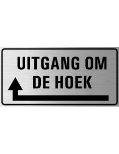 Uitgang om de hoek bord links, geborsteld aluminium, rechthoek, Nederlandse tekst, pijl naar links