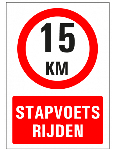 Stapvoets rijden sticker 15 km, rechthoekig, rood wit, tekst stapvoets rijden