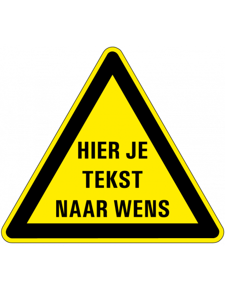 Waarschuwingsbord tekst naar wens, driehoek, geel zwart