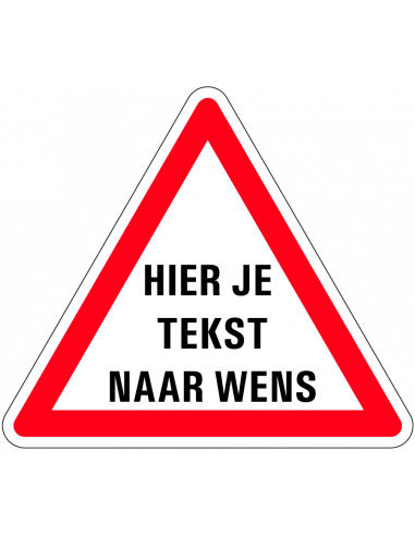 Verbodssticker tekst naar wens, driehoek, rood wit
