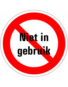 Niet gebruiken bord, kunststof, rood wit, rond, tekst niet in gebruik met rode streep
